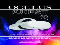 Title: Oculus Quest 2: The Essential Guide. Make Learning Easy, Author: Steven Walryn