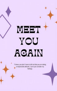 Title: Meet you again, Author: Shirley Meems