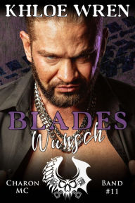 Title: Blades Wunsch, Author: Khloe Wren