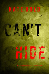 Can't Hide (A Nora Price FBI Suspense ThrillerBook Two)