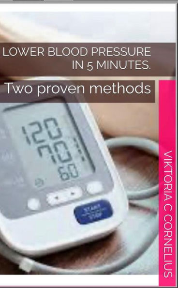 Lower blood pressure in five minutes