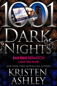Title: Rock Chick Rematch: A Rock Chick Novella, Author: Kristen Ashley