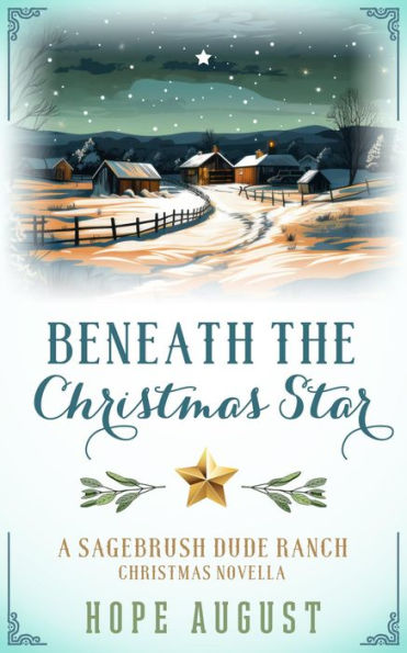 Beneath the Christmas Star: A Best Friends to Lovers Contemporary Romance Novella
