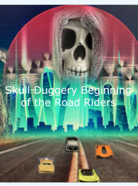 Skull Duggery Beginning of the Road Riders