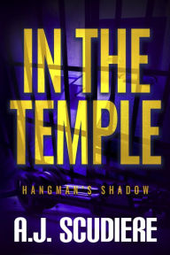 Title: In the Temple, Author: A. J. Scudiere