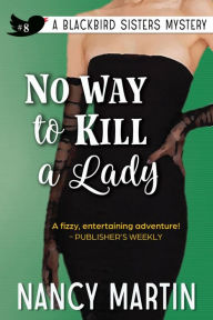 Title: No Way to Kill a Lady, Author: Nancy Martin