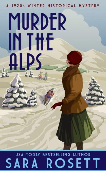 Murder in the Alps: A 1920s Winter Mystery