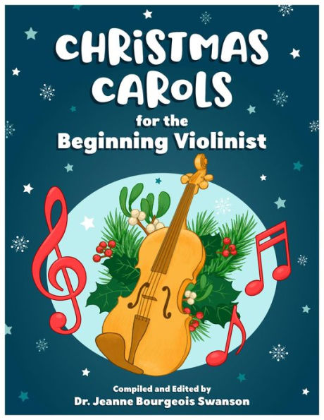 Christmas Carols for the Beginning Violinist