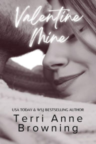 Title: Valentine Mine: A Rocker Universe Novella, Author: Terri Anne Browning