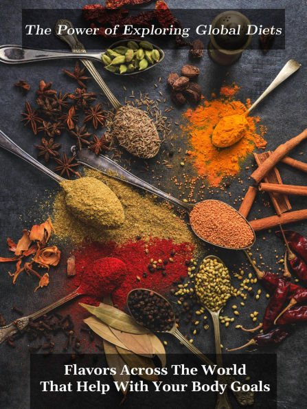 The Power of Exploring Global Diets