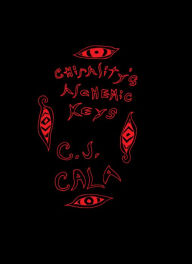Title: Chirality's Alchemic Keys, Author: C. J. Cala