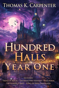 Title: Hundred Halls Year One, Author: Thomas K. Carpenter