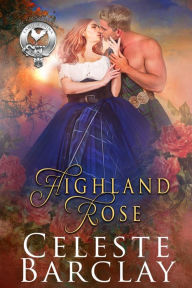 Title: Highland Rose, Author: Celeste Barclay