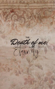 Title: The Death of me, Eternity, Author: Megan Zimick