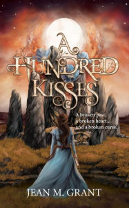 Title: A Hundred Kisses, Author: Jean M. Grant
