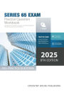 Series 65 Exam Practice Question Workbook: 700+ Comprehensive Practice Questions (2025 Edition)