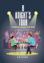 A Knight Tour: A Young Boy's Journey With Chess