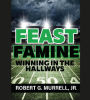 Feast or Famine: Winning in the Hallways