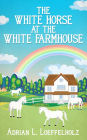 The White Horse at the White Farm House