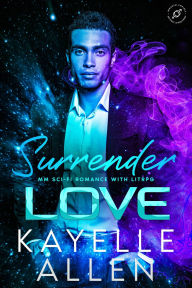 Title: Surrender Love: MM Sci-Fi Romance, Author: Kayelle Allen