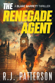 Title: The Renegade Agent, Author: R. J. Patterson