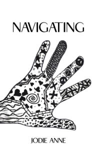 Title: NAVIGATING, Author: Jodie Anne