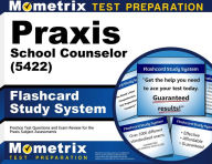 Title: Praxis School Counselor (5422) Flashcard Study System: Practice Test Questions and Exam Review for the Praxis Subject Assessments, Author: Mometrix