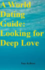 A World Dating Guide: Looking for Deep Love