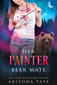 Title: Her Painter Bear Mate, Author: Arizona Tape