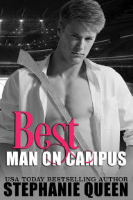Title: Best Man on Campus: an enemies to lovers college hockey romance, Author: Stephanie Queen