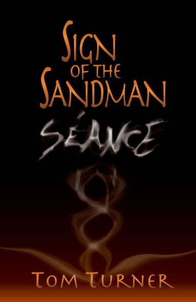 Sign of the Sandman: Séance