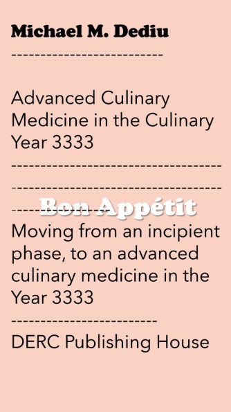 Advanced Culinary Medicine in the Culinary Year 3333: Moving from an incipient phase, to an advanced culinary medicine in the Year 3333