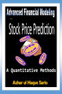 Advanced Financial Modeling for Stock Price Prediction: A Quantitative Methods
