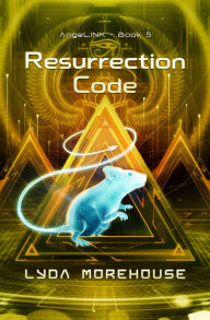 Title: Resurrection Code, Author: Lyda Morehouse