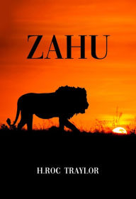 Title: ZAHU, Author: H. Roc Traylor
