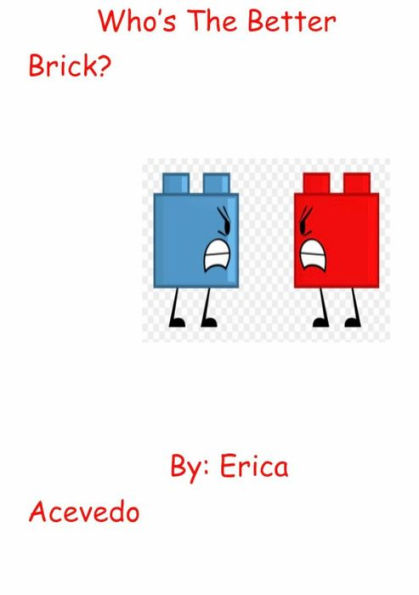 Who's The Better Brick ?