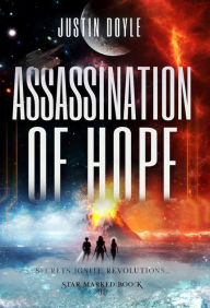 Title: Assassination of Hope, Author: Justin Doyle