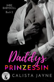 Title: Daddys Prinzessin, Author: Calista Jayne