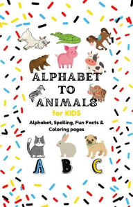 Title: Alphabet To Animals, Author: Lauri Jowers