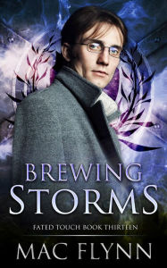 Title: Brewing Storms (Fated Touch Book 13), Author: Mac Flynn