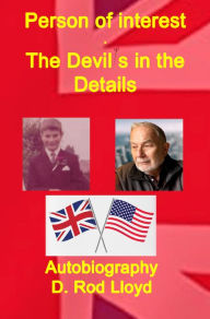 Title: Person of Interest: The Devil is in the Details, Author: D. Rod Lloyd