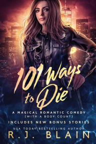 Title: 101 Ways to Die, Author: R. J. Blain