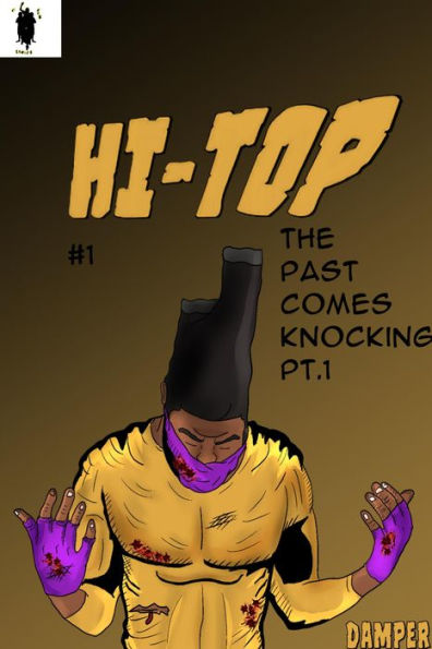 HI-TOP ISSUE 1: The Past Comes Knocking Pt.1