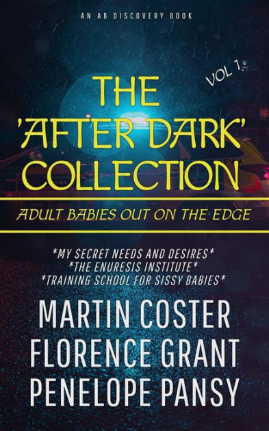 The After Dark Collection Vol 1 By Martin Coster Forrest Grant Colin Milton Penelope Pansy 