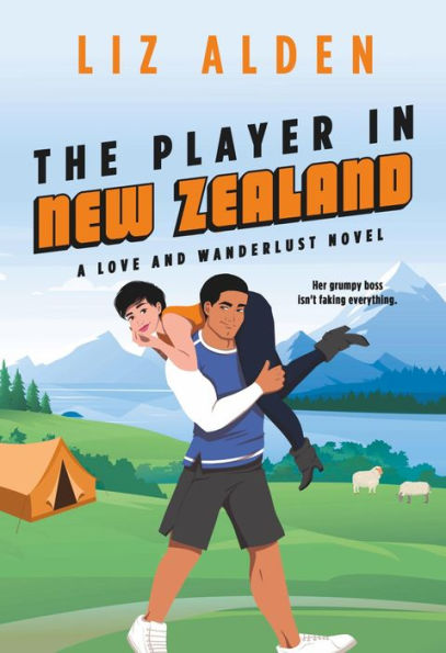 The Player in New Zealand: A Grumpy Boss Romantic Comedy