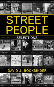 Title: Street People: Selections, Author: David J. Bookbinder