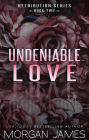 Undeniable Love: A small-town, second-chance romantic suspense