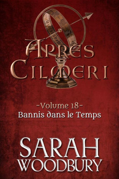 Bannis dans le Temps (Après Cilmeri, 18)