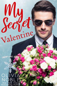 Title: My Secret Valentine, Author: Olivia Noble