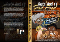 Title: Taste & C's Soul Food: Family Secret Recipe CookBook Vol.. 1, Author: Dr. Christian Thomas IV